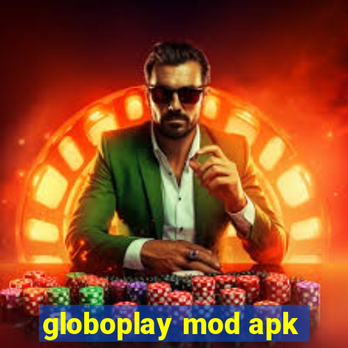 globoplay mod apk